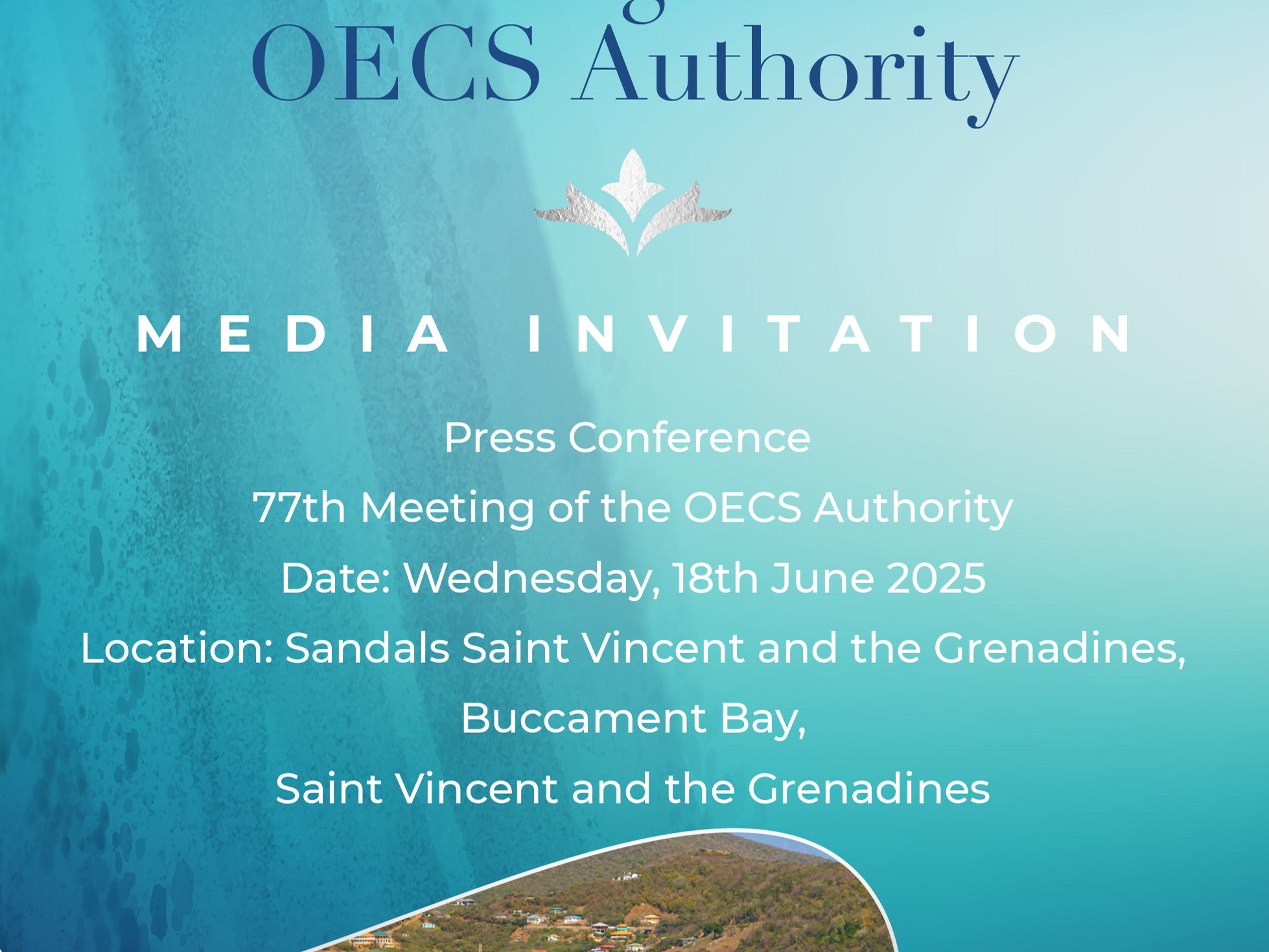 [Update] Cancellation of Press Conference – 77ᵗʰ OECS Authority Meeting 
