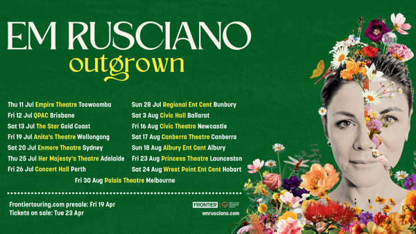 EM RUSCIANO: POWERHOUSE PERFORMER ANNOUNCES NATIONAL 15-DATE ‘OUTGROWN’ TOUR FOR JULY – AUGUST 2024  