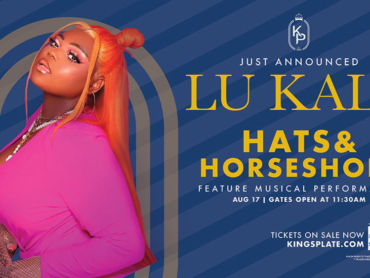 CANADIAN POP SENSATION LU KALA TO HEADLINE AT THE 165TH KING’S PLATE