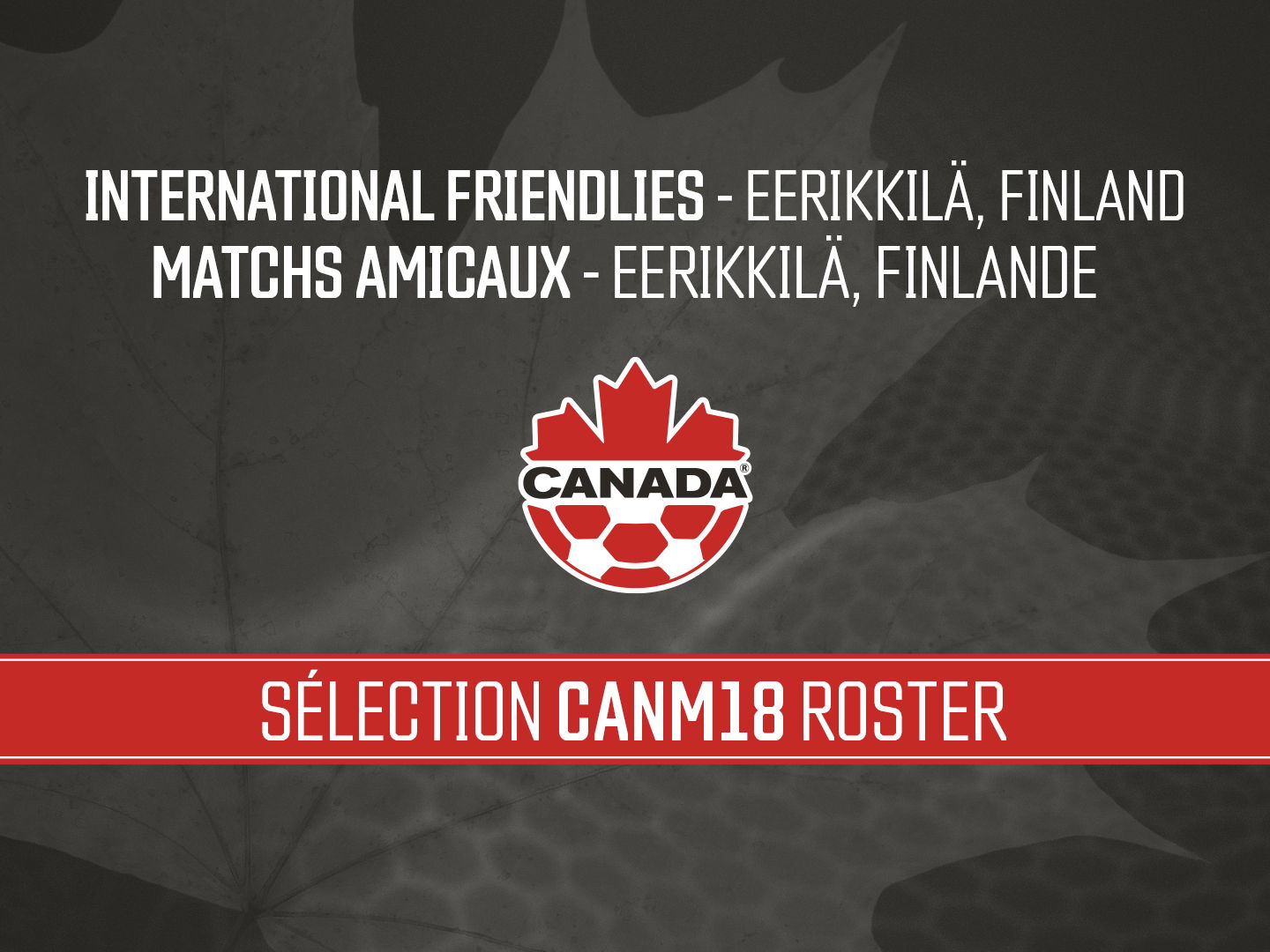 Canada Soccer dévoile la sélection de l'équipe nationale masculine U-18 pour des matchs amicaux en Finlande