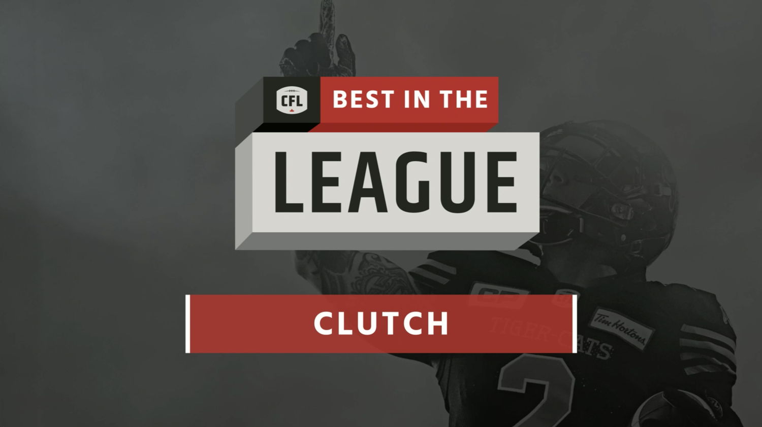 First episode for the 2016 'Best in the League' is the most clutch players in the CFL.