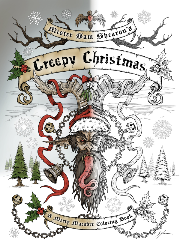 ‘MISTER SAM SHEARON’S CREEPY CHRISTMAS: A MERRY MACABRE COLORING BOOK’ NOW UNNERVING GIFT GIVERS ON AMAZON