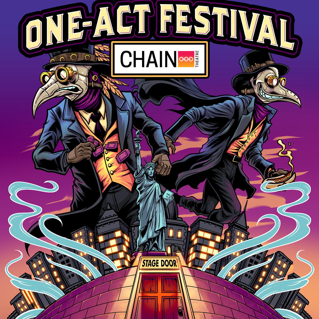 JOIN THE RANKS OF JOHN PATRICK SHANLEY, LYLE KESSLER, ERIC BOGOSIAN, AND JESSE EISENBERG BY SUBMITTING YOUR PLAY TO THE 2025 CHAIN THEATRE WINTER ONE-ACT FESTIVAL