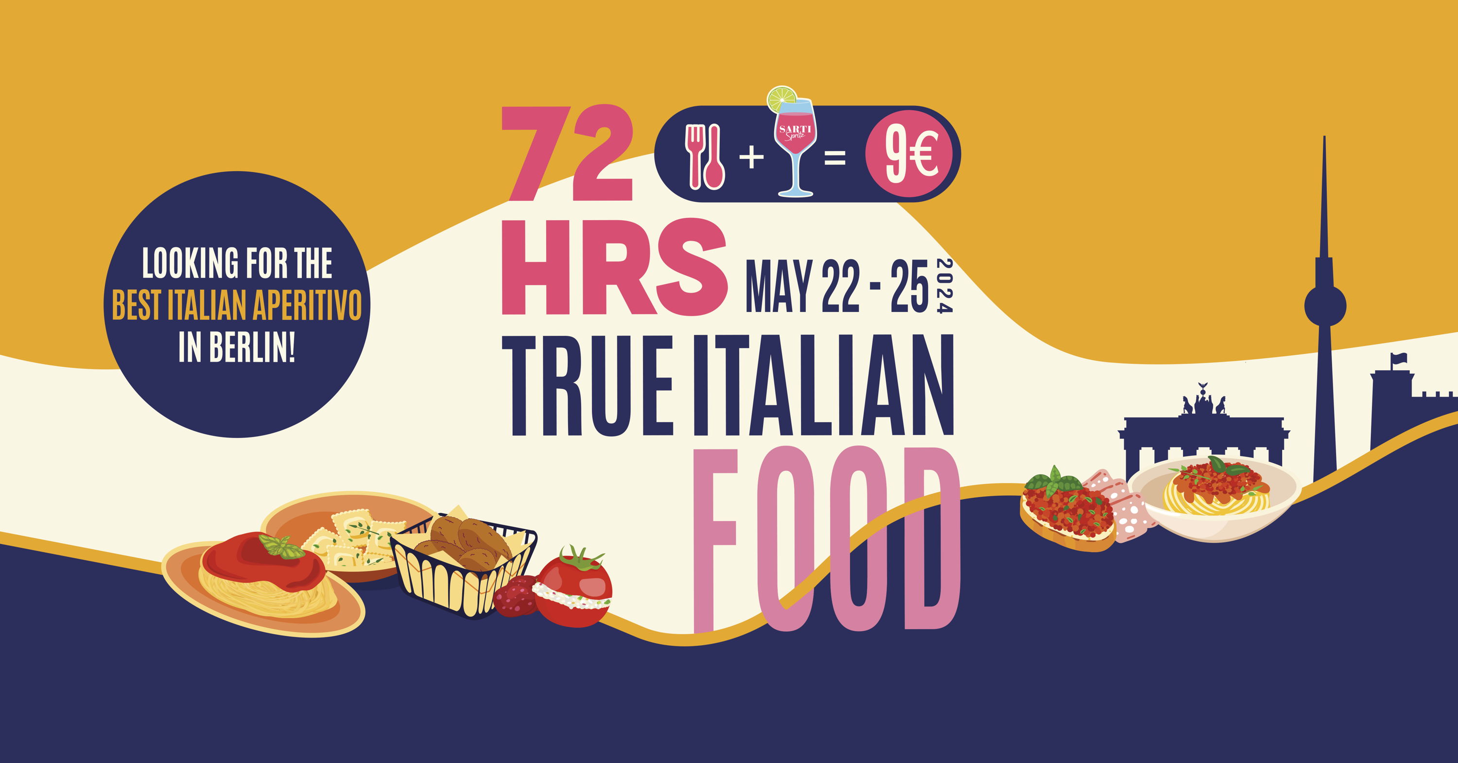 72 hrs True Italian Food 2024: alla ricerca del miglior aperitivo italiano di Berlino