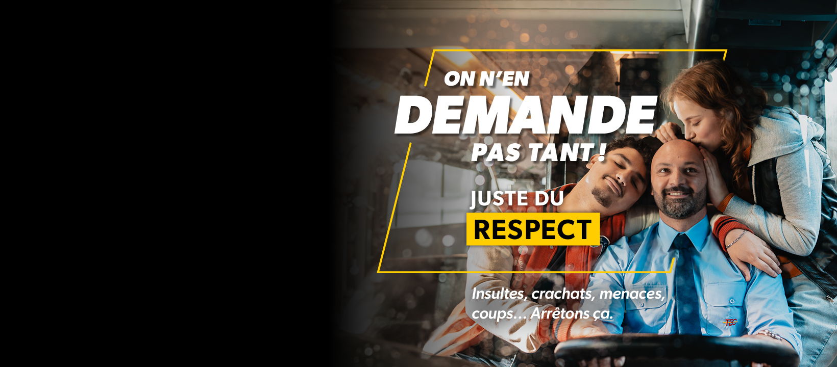 Chaque jour, nos collaborateurs sont victimes d'agressions