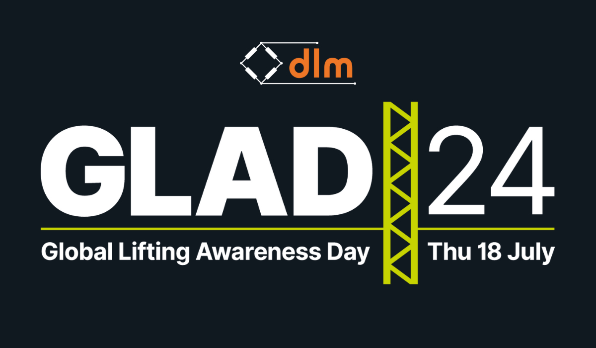 Dynamic Load Monitoring (UK) Ltd. is a campaigning ambassador for Global Lifting Awareness Day — #GLAD2024 — on 18 July.