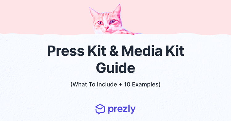 Press Kit & Media Kit Guide (What To Include + 10 Examples)