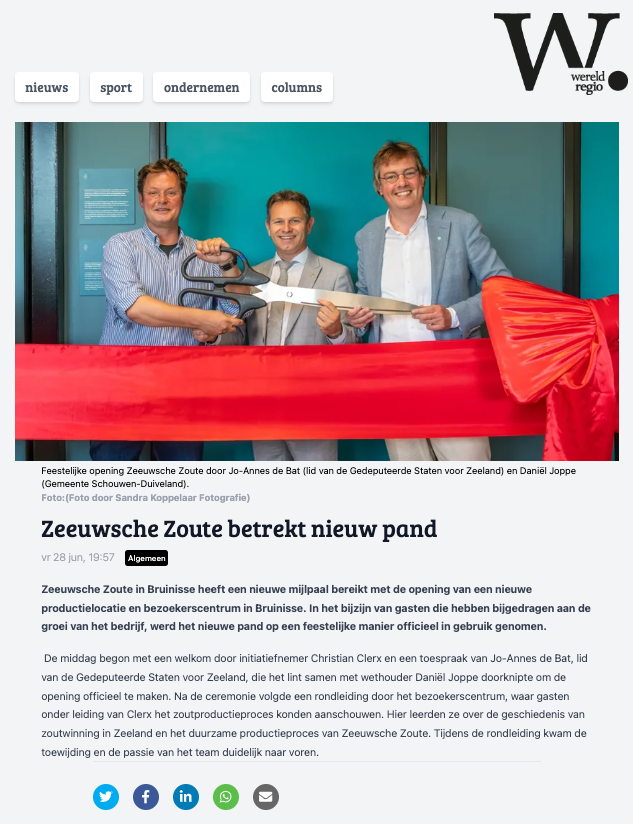 Artikel over feestelijke opening nieuwe productielocatie Zeeuwsche Zoute op Wereldregio