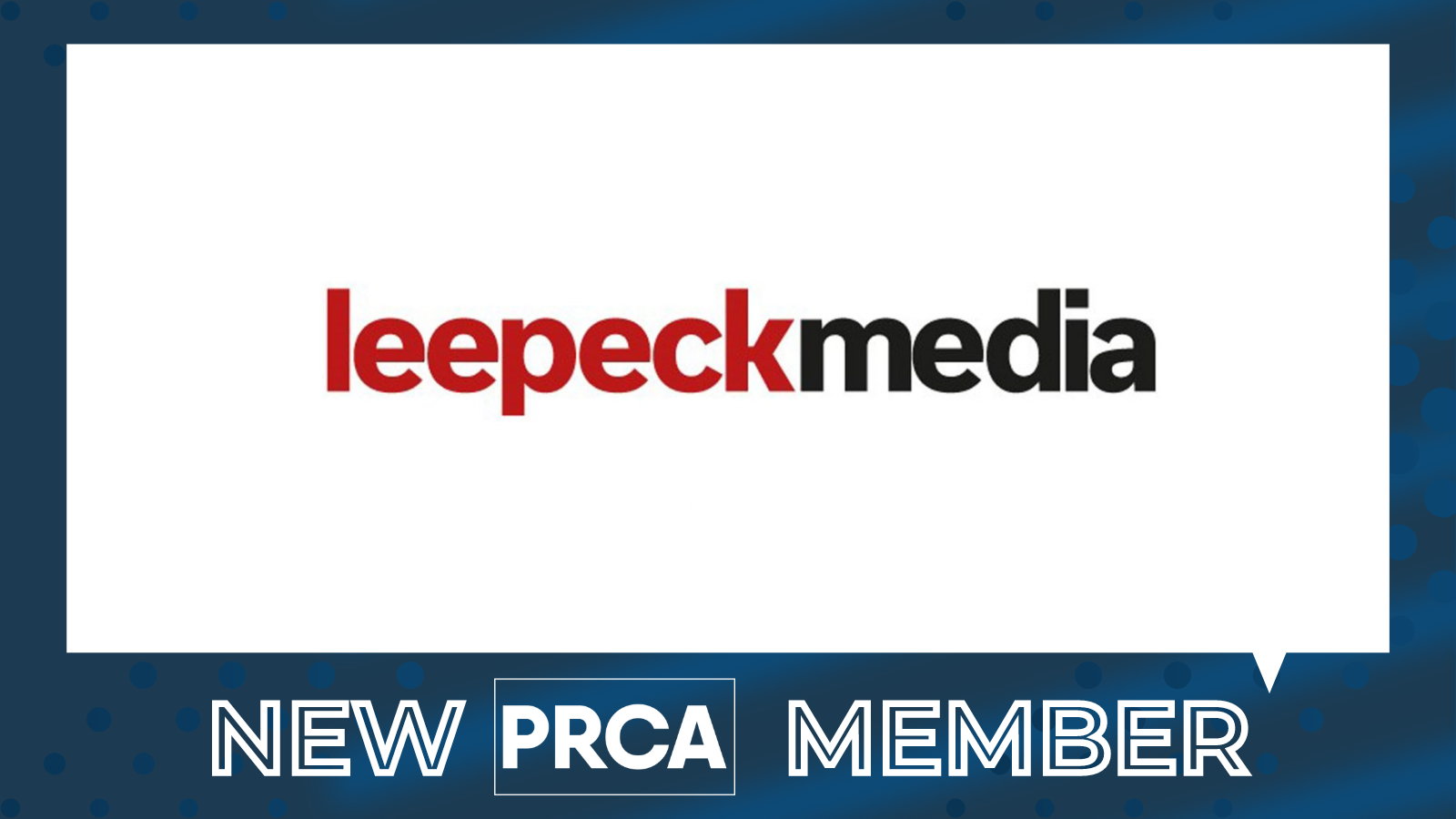 Lee Peck Media joins PRCA as new member