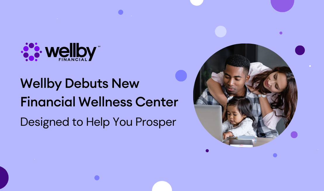 Wellby Financial Debuts New Financial Wellness Center