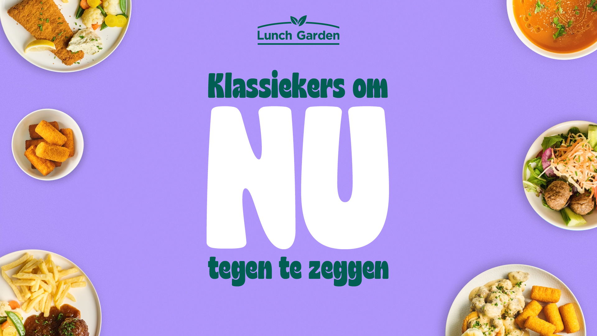 VML zegt ‘nu’ tegen de klassiekers van Lunch Garden  