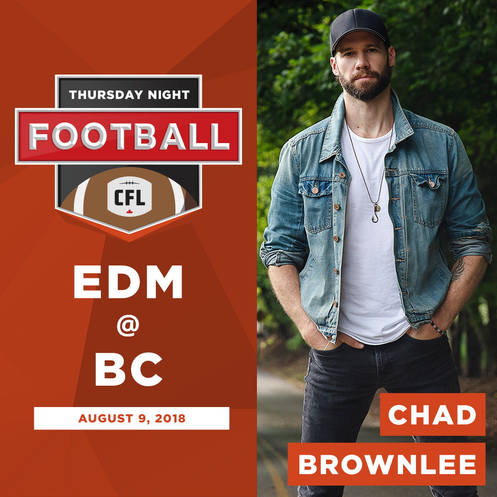 Chad Brownlee | BC | August 9