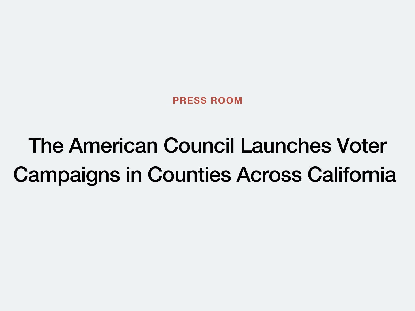The American Council Launches Voter Outreach Campaigns in Counties Across California 