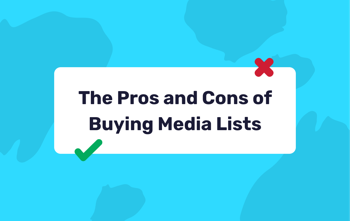 Academy: The Pros and Cons of Buying Media Lists