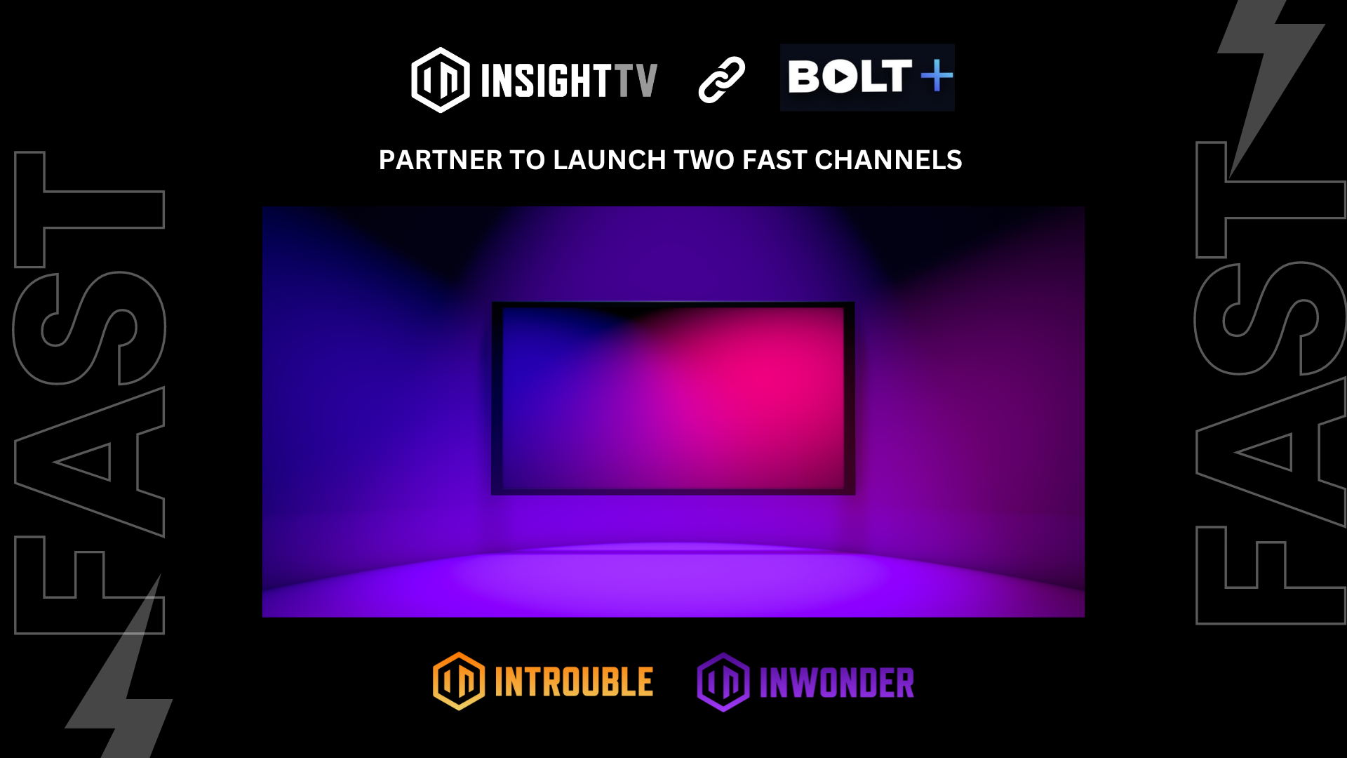 INSIGHT TV and Bolt+ Forge Partnership for two FAST channels INSIGHT TV and Bolt+ Forge Partnership for two FAST channels