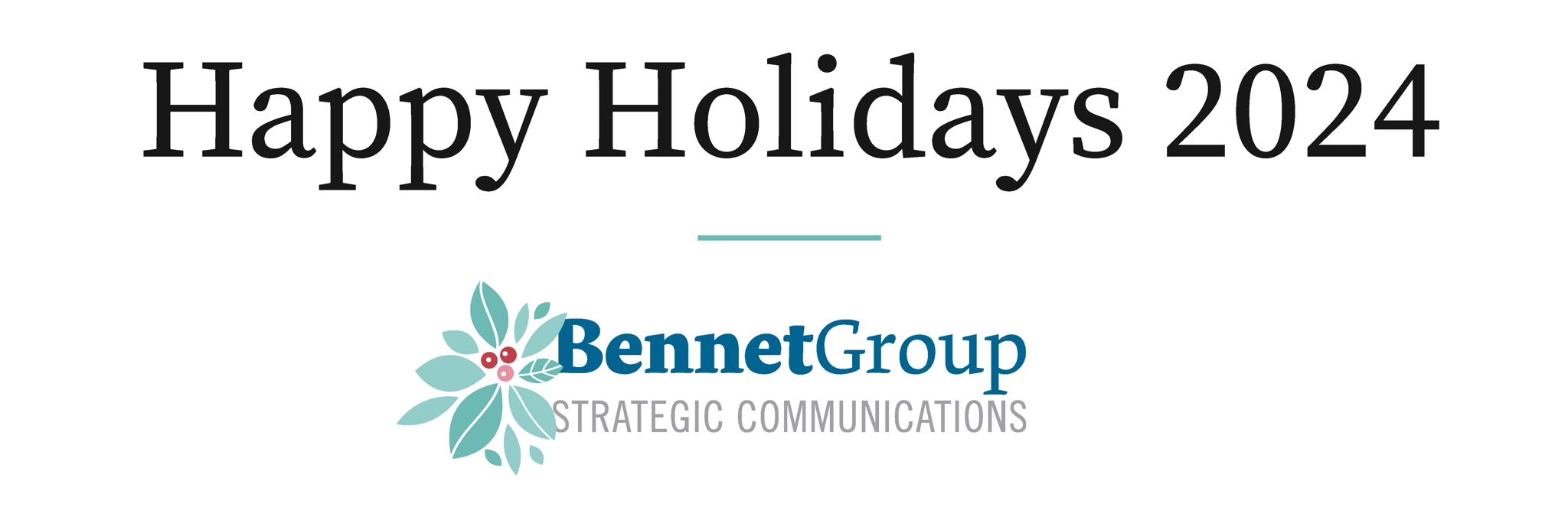 From the Bennet Group, we wish you a joyous holiday season!