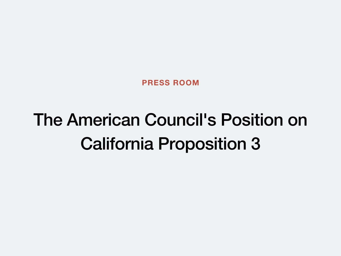 The American Council's Position on Proposition 3