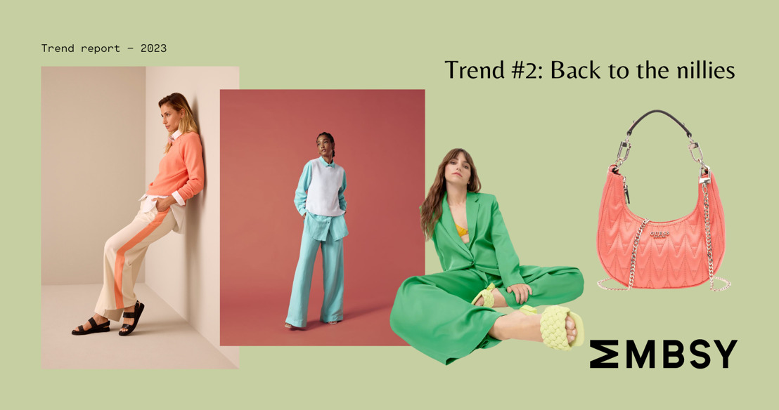 SS23 - trend 2: Back to the nillies