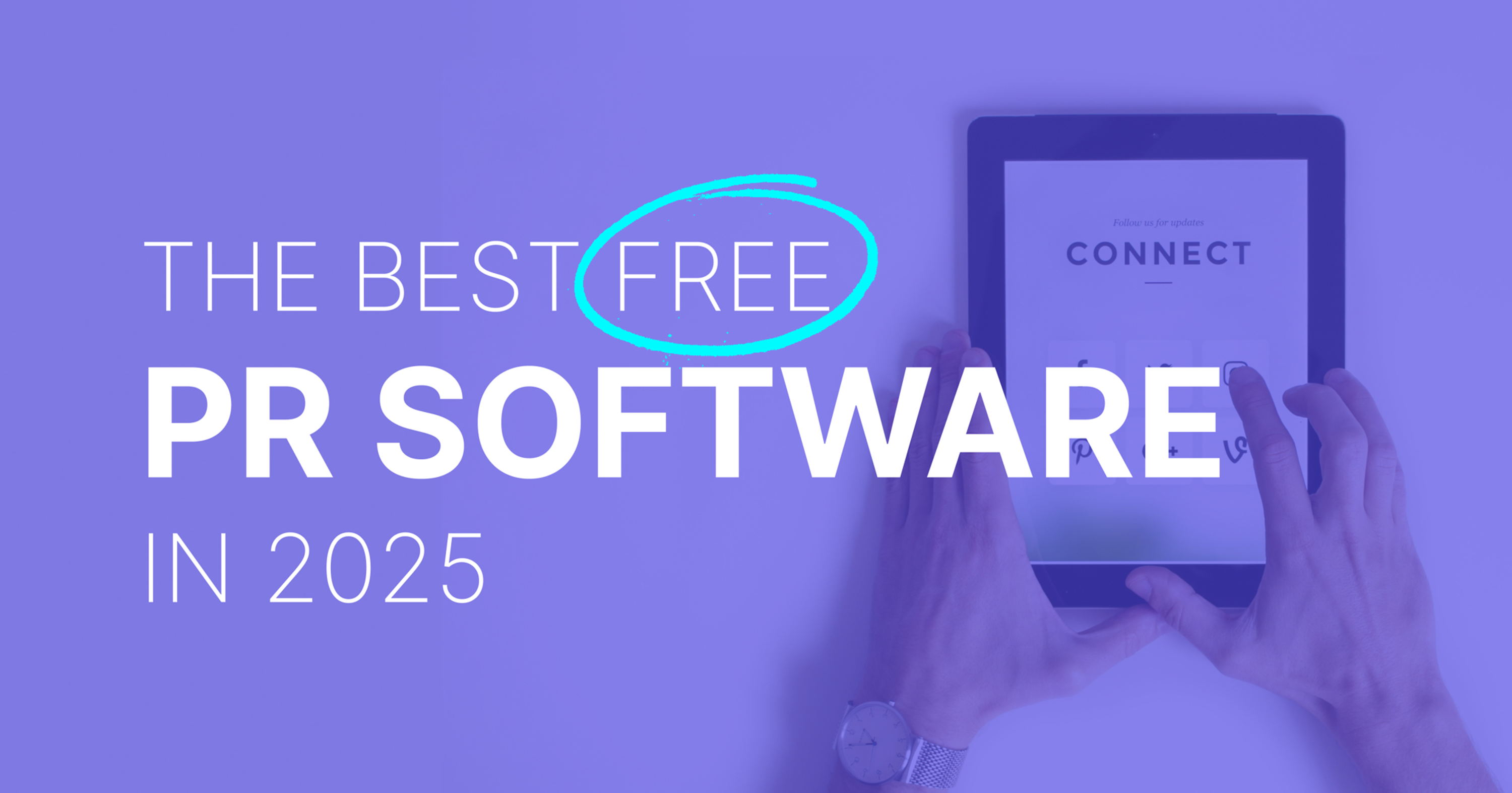 13 Free PR Software Tools To Manage PR On A Budget [2025]