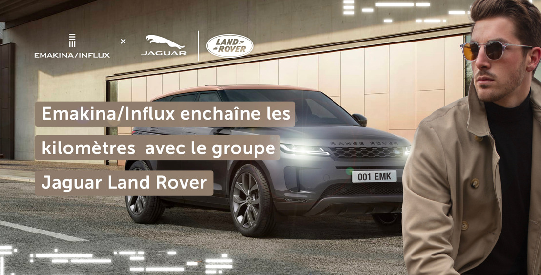 Emakina/Influx enchaîne les kilomètres avec le groupe Jaguar Land Rover
