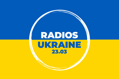 12 radios francophones s’unissent ce mercredi 23 mars sous la bannière "Radios Ukraine"
