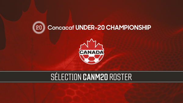 Canada Soccer Names Squad for 2026 Concacaf U-20 Championship