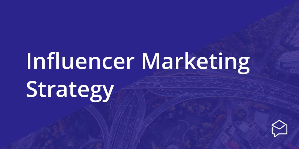 Influencer Marketing Strategy