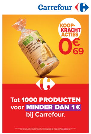 troon kijk in Dynamiek Carrefour gaat verder met de campagne "Koopkrachtacties" om zonder  beperkingen te blijven kunnen kopen en lanceert de actie “1000 producten  voor minder dan 1 euro”