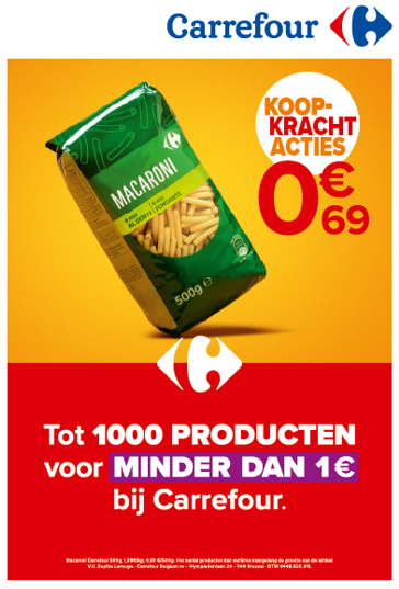 troon kijk in Dynamiek Carrefour gaat verder met de campagne "Koopkrachtacties" om zonder  beperkingen te blijven kunnen kopen en lanceert de actie “1000 producten  voor minder dan 1 euro”