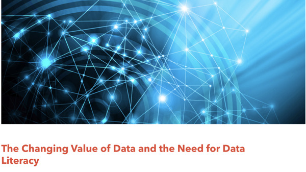 Preview: The Changing Value of Data and the Need for Data Literacy