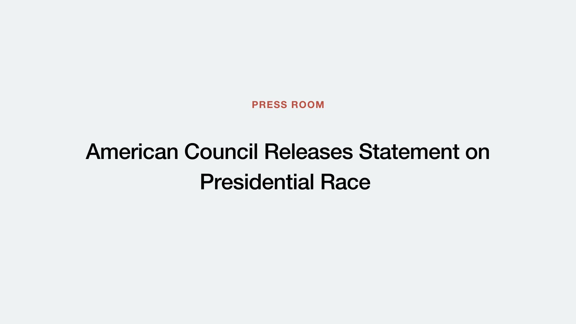American Council Releases Statement on Presidential Race 