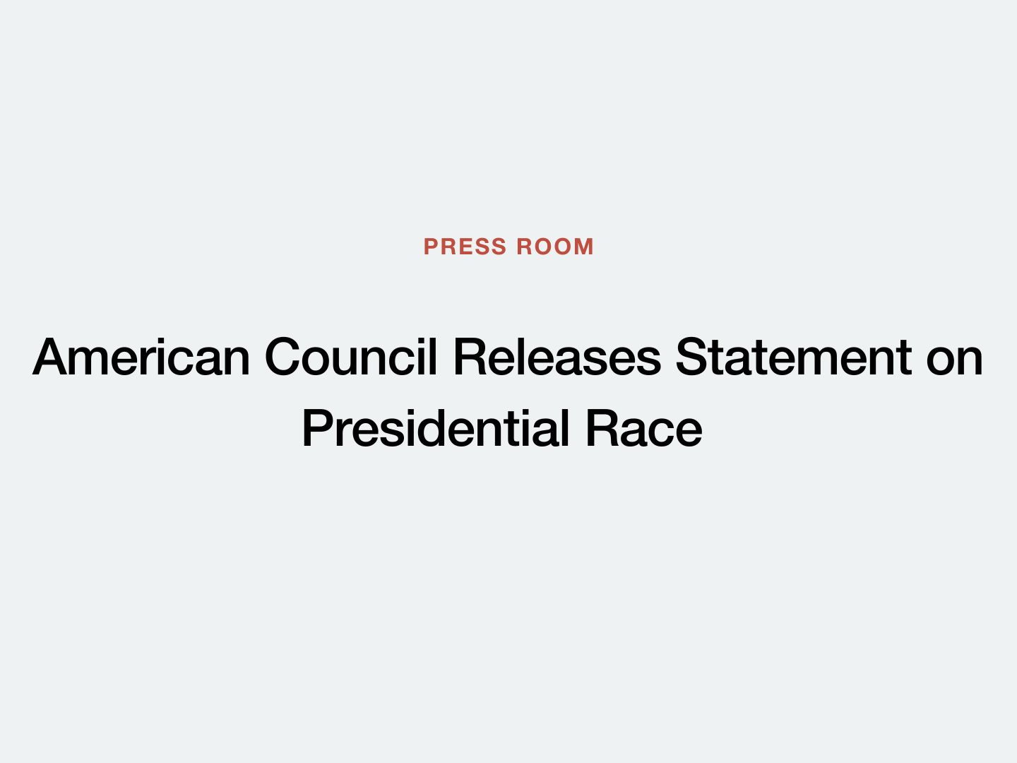 American Council Releases Statement on Presidential Race 