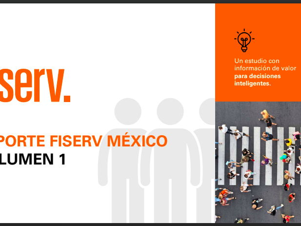 Fiserv libera el estudio “Números que hablan”, edición México