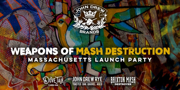 John Drew Brands distribution goes live in Massachusetts and Rhode Island with launch of Brixton Mash Destroyer, Dove Tale Rum, and John Drew Rye in Partnership with MS Walker