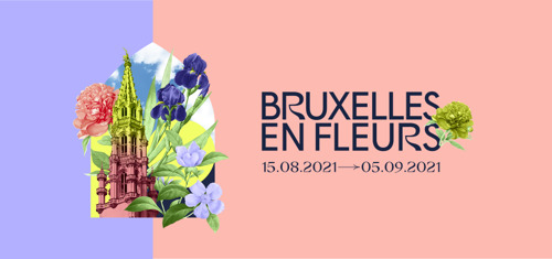 « Bruxelles en Fleurs » : un bouquet de couleurs et de senteurs dans le centre-ville
