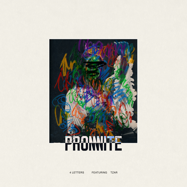 Promnite Releases “4 Letters” feat. TZAR