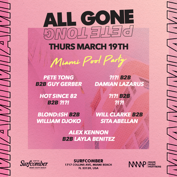 Pete Tong Brings Famed All Gone Pete Tong Miami Pool Party to Miami Music Week