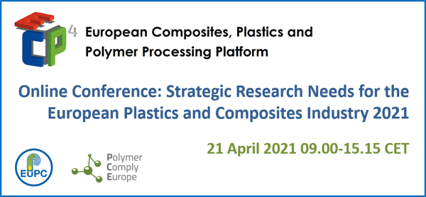 ONLY ONE WEEK TO GO, REGISTER NOW for the online conference: Strategic Research Needs for the European Plastics and Composites Industry 2021