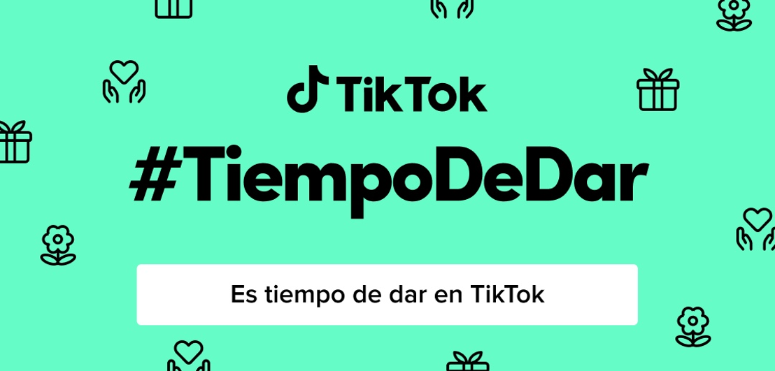#TiempoDeDar comienza en TikTok