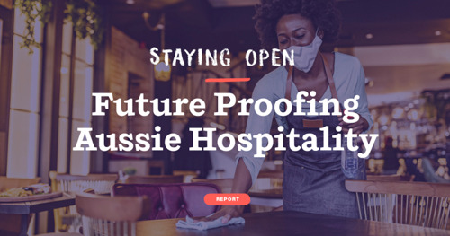 New report reveals the pandemic's impact on Australia's hospitality industry & what the road to recovery entails