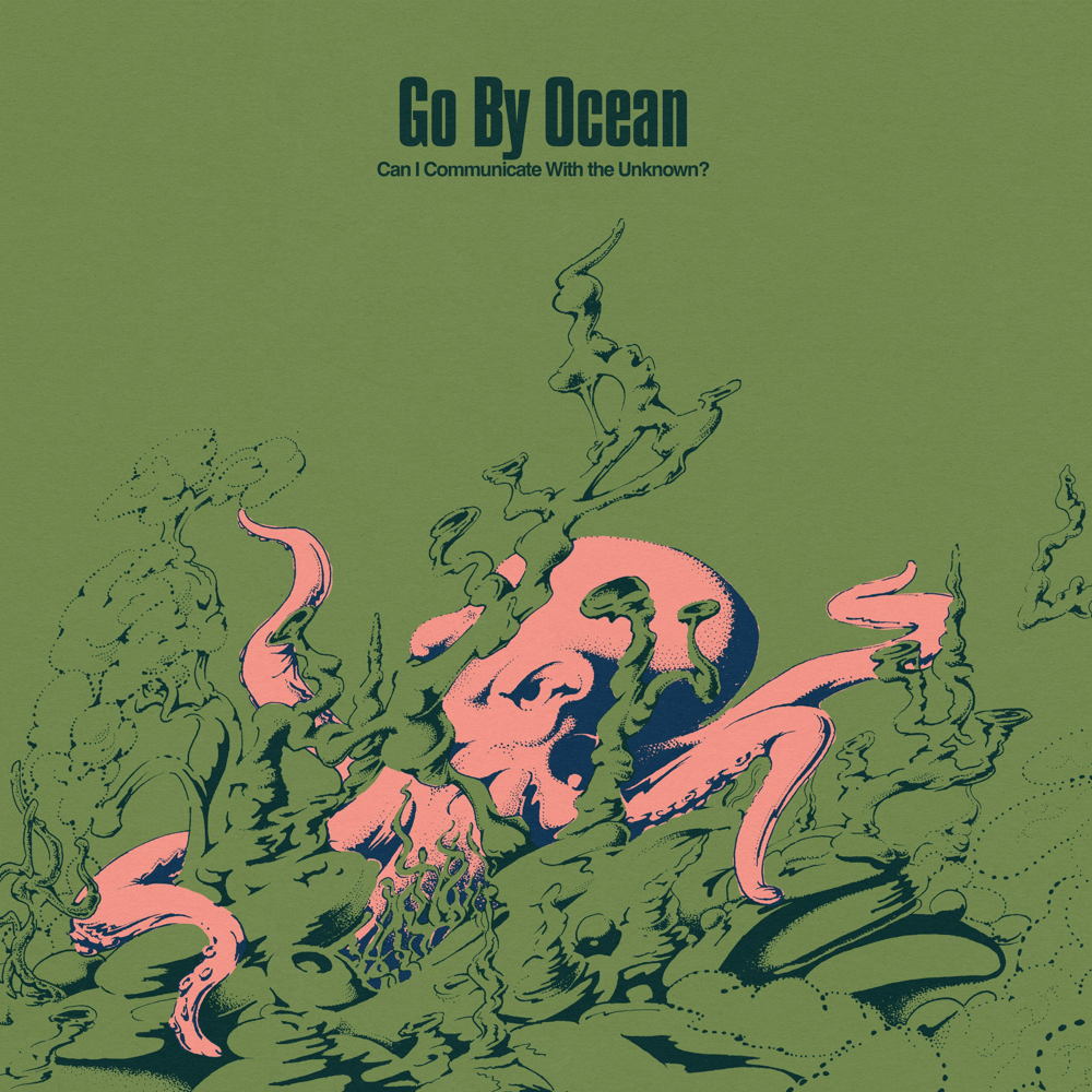 GO BY OCEAN - Can I Comminicate With the Unknown_album cover_artwork