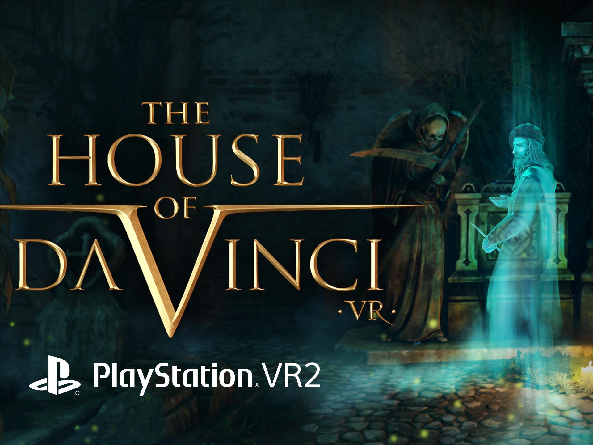 THE HOUSE OF DA VINCI VR OUT NOW ON PLAYSTATION®VR2