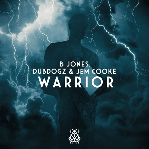 B Jones, Dubdogz and Jem Cooke come together for ‘Warrior’