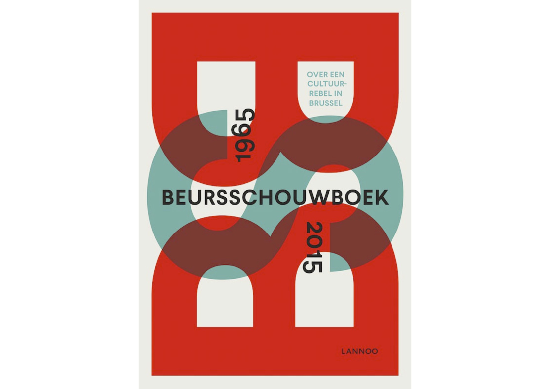 Beursschouwboek 1965 - 2015. Over een cultuurrebel in Brussel