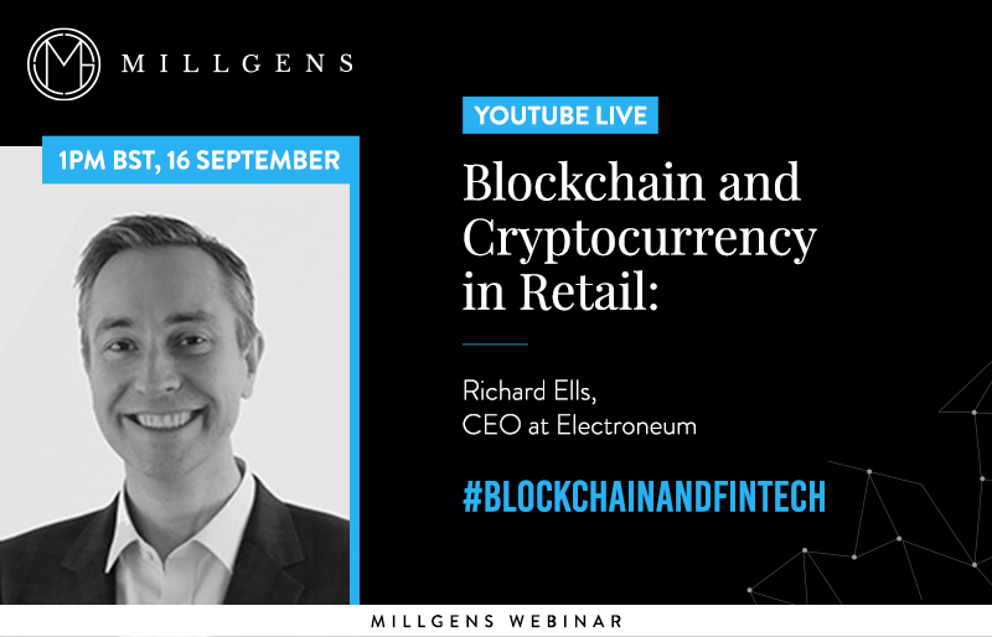 MILLGENS|Blockchain and Cryptocurrency in Retail: Richard Ells, CEO at Electroneum