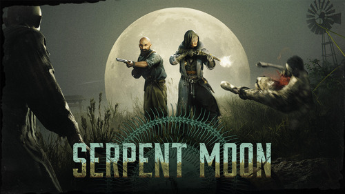 Hunt: Showdown's biggest live event ever, "Serpent Moon," launches today!