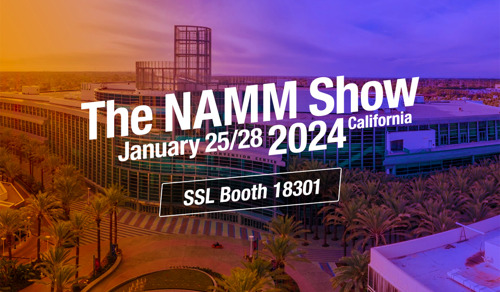 The 2024 NAMM Show: Solid State Logic to Showcase Latest Analog and Digital Production Tools for Studio and Live Sound, and Unveil Significant Enhancements to its SSL 360° Platform