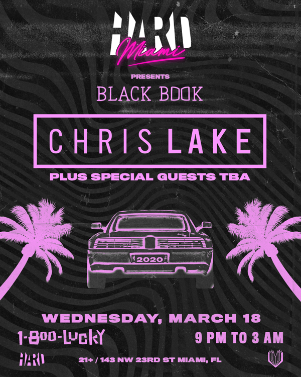 HARD Miami presents : Black Book Records Party with Chris Lake + Special Guests