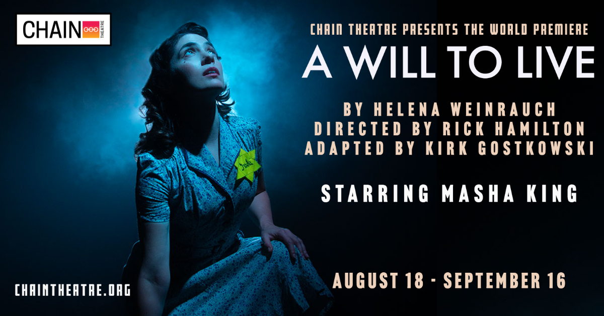Due to an overwhelmingly positive response, the Chain Theatre's "A Will To Live" adds Wednesday performances