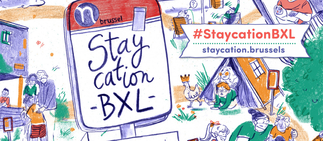 Staycation BXL maakt van Brussel de meest verrassende vakantiebestemming